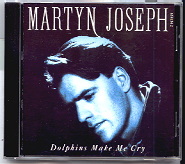 Martyn Joseph - Dolphins Make Me Cry